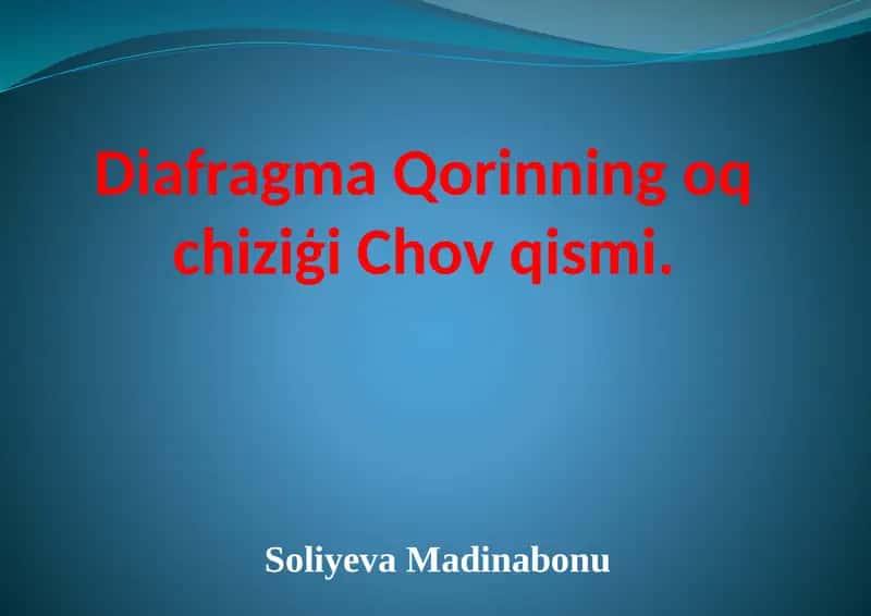 Diafragma Qorinning oq chiziģi Chovqismi 1