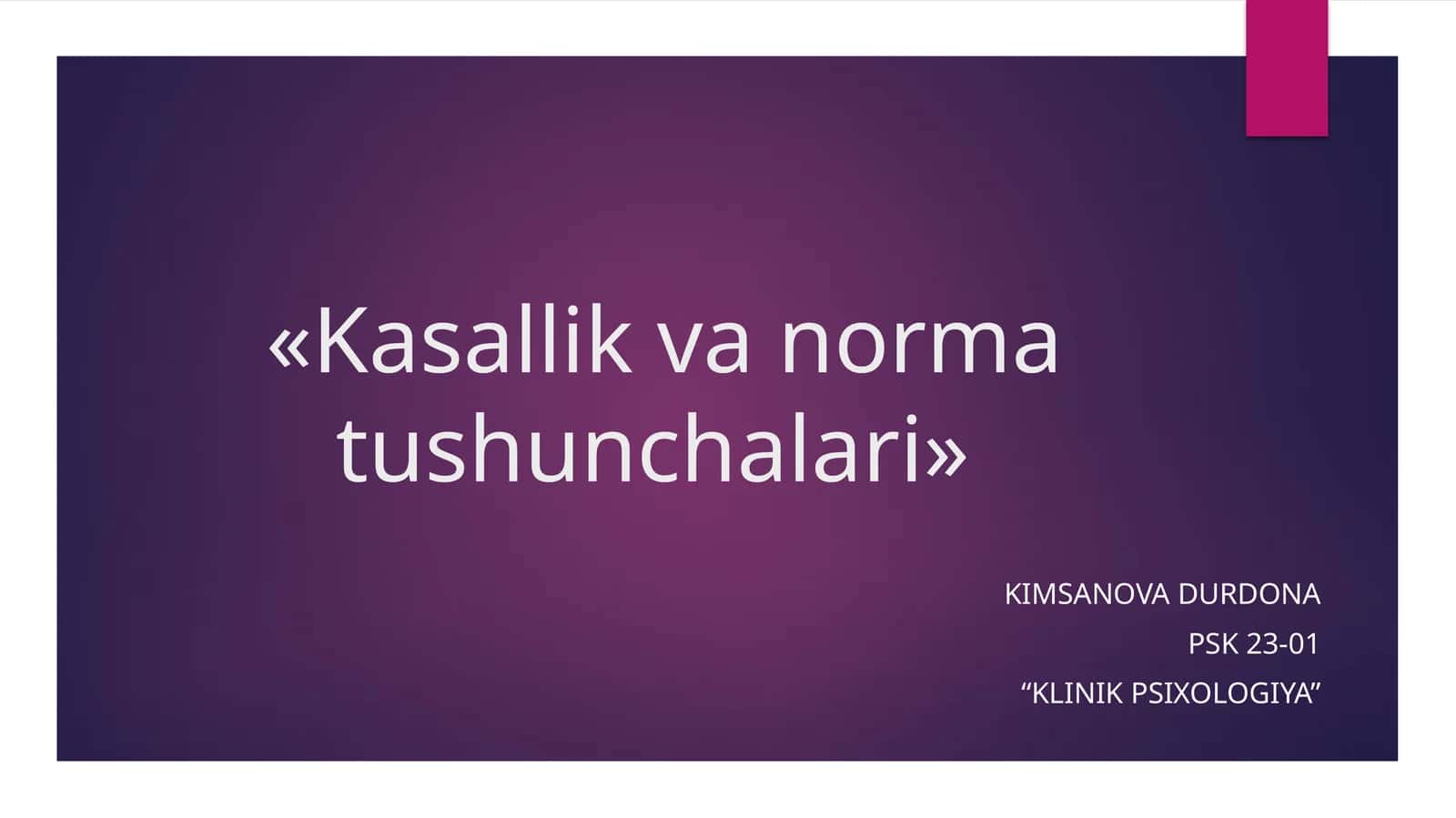 Kasallik va norma tushunchalari 1