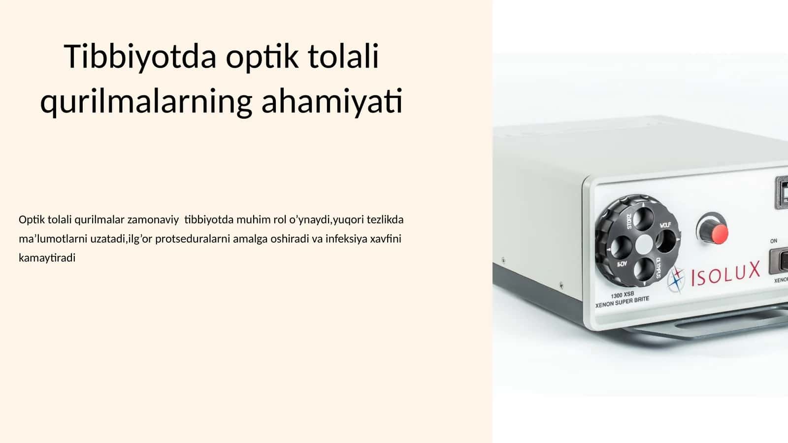 Tibbiyotda optik tolali qurilmalarning ahamiyati 1