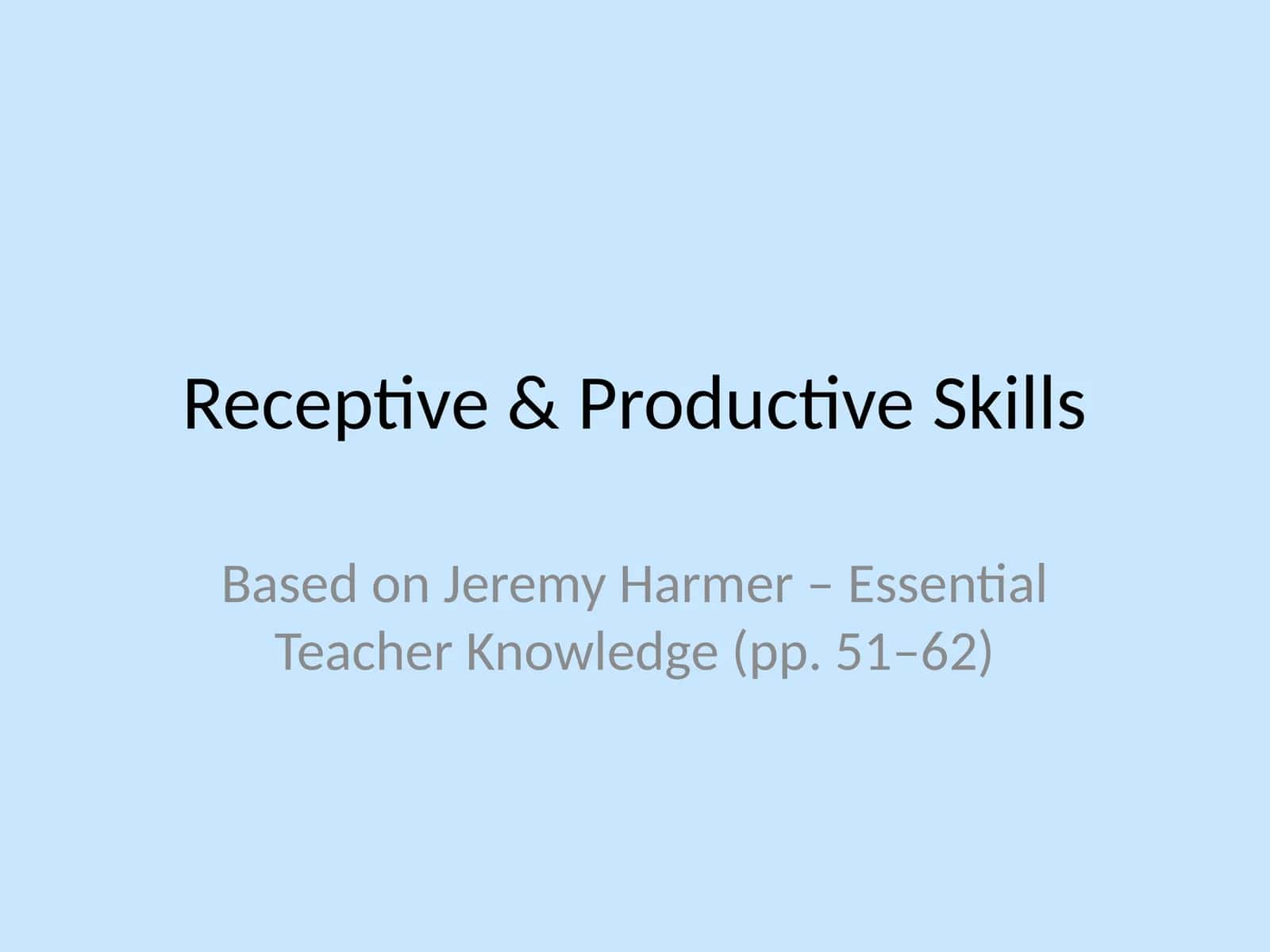Receptive & Productive Skills 1