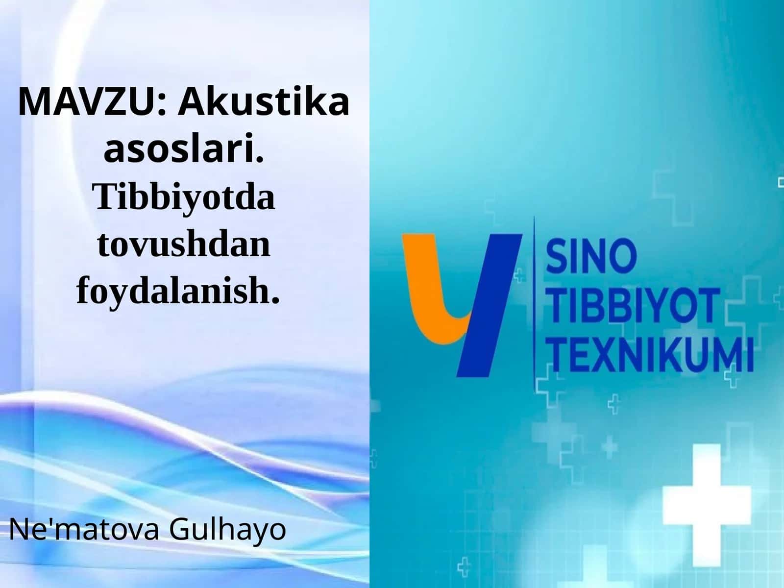 Akustika asoslari Tibbiyotda tovushdan foydalanish 1