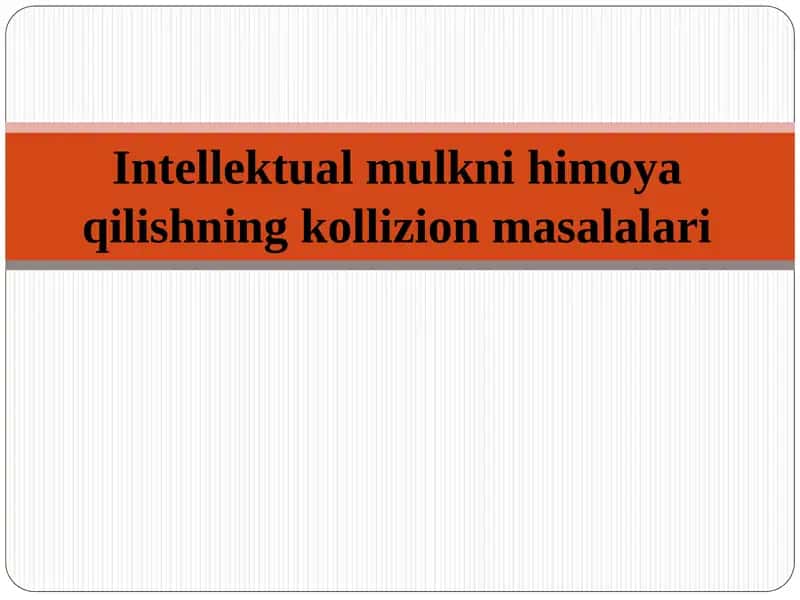 Intellektual mulkni himoya qilish masalalari 1