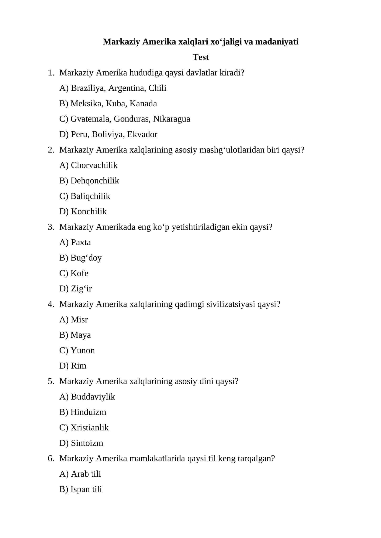 Markaziy Amerika xalqlari xoʻjaligi va madaniyati test 1