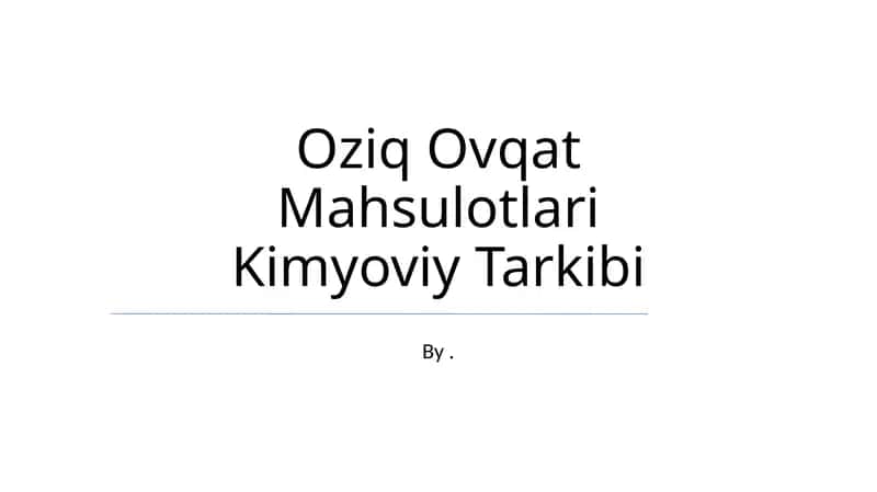 Oziq Ovqat Mahsulotlari Kimyoviy Tarkibi 1