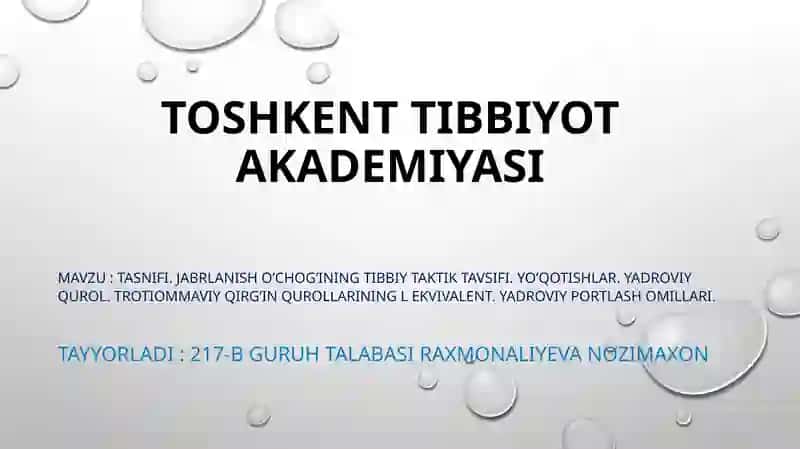 Jabrlanish o'chog'ining tibbiy-taktik tavsifi. Yo'qotishlar. Yadroviy qurol