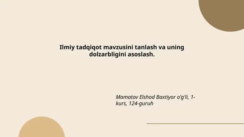 Ilmiy tadqiqot mavzusini tanlash va uning dolzarbligini asoslash 1