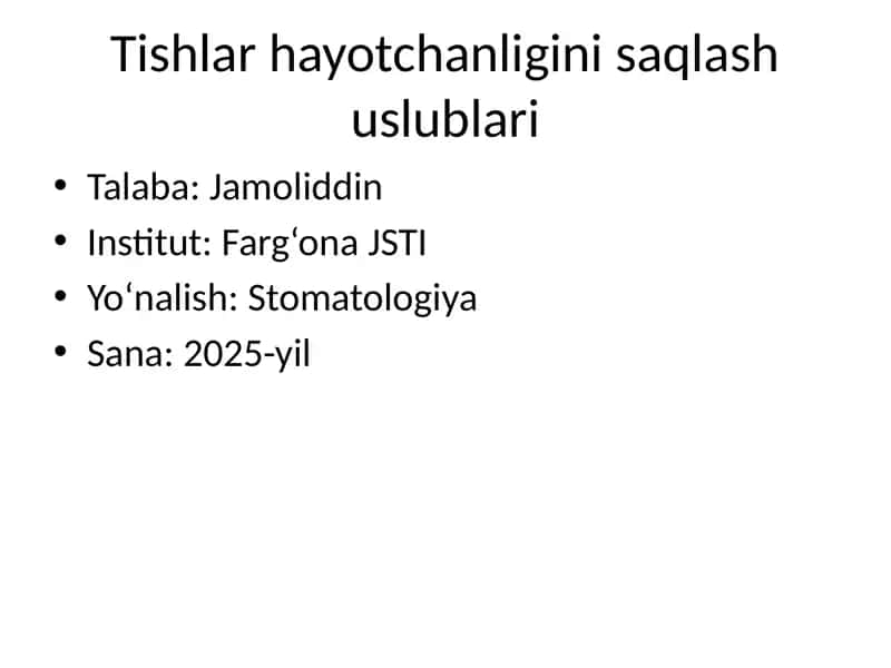 Tishlar hayotchanligini saqlash uslublari 1