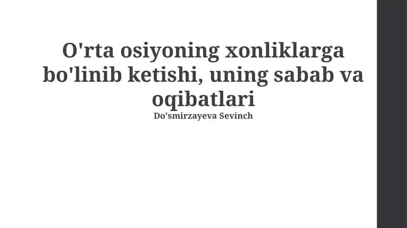 Markaziy Osiyoning xonliklarga boʻlinishi: tarixiy jarayon 1