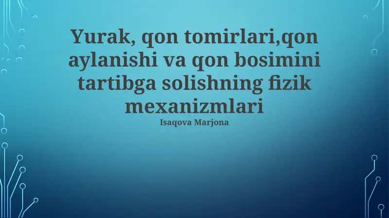 Yurak, qon tomirlari va qon aylanishi 1