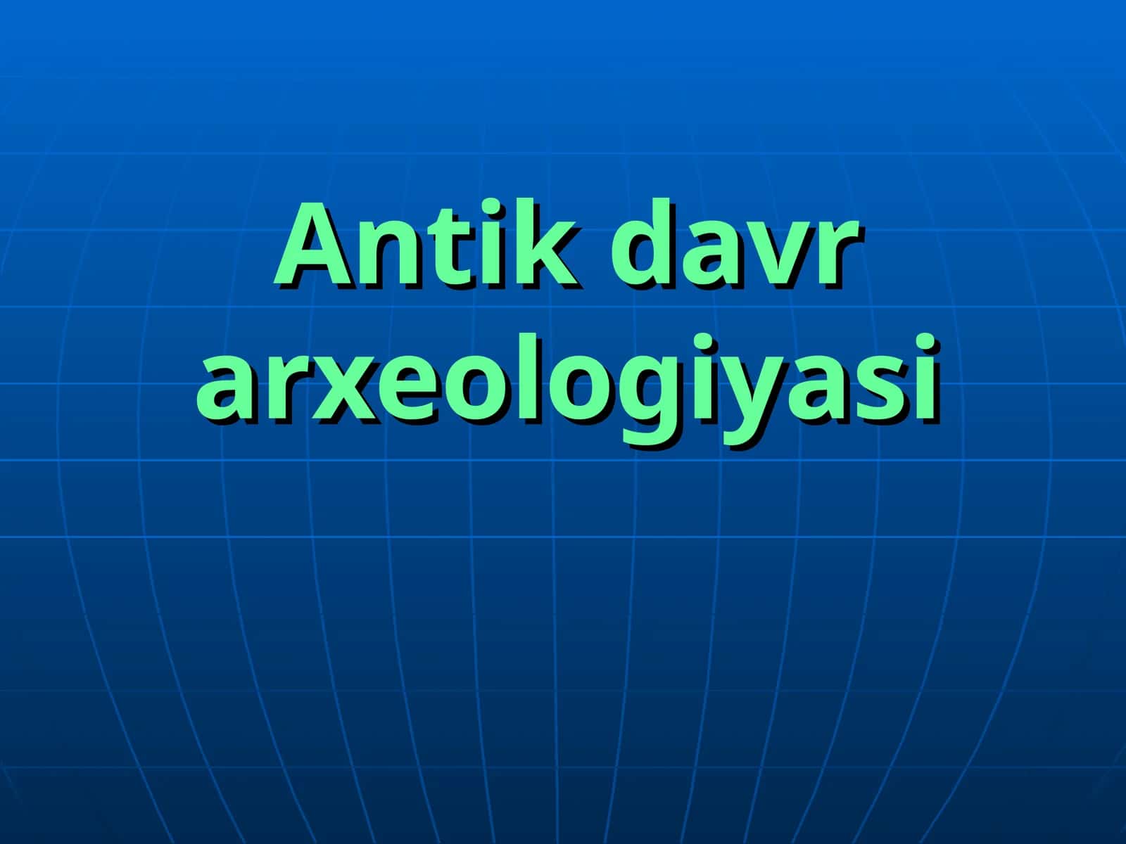 Antik davr arxeologiyasi 1