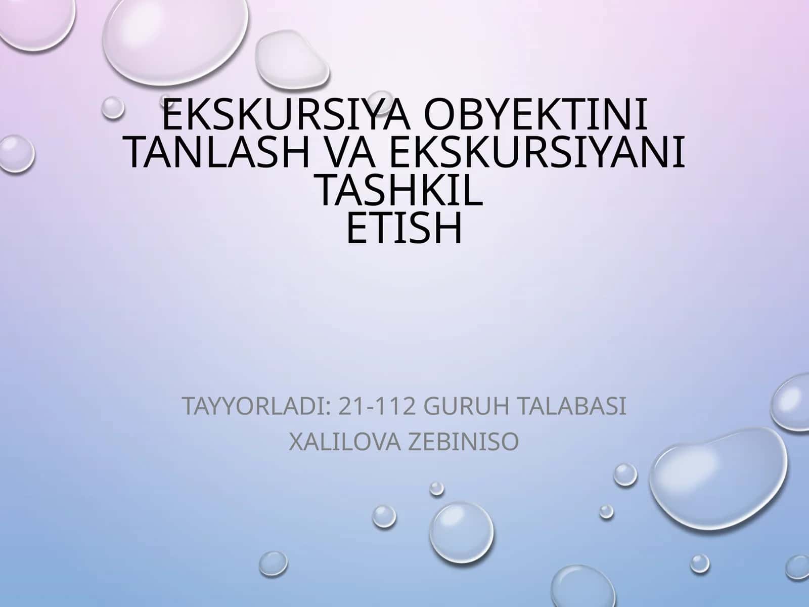 Ekskursiya obyektini tanlash va ekskursiyani tashkil etish 1