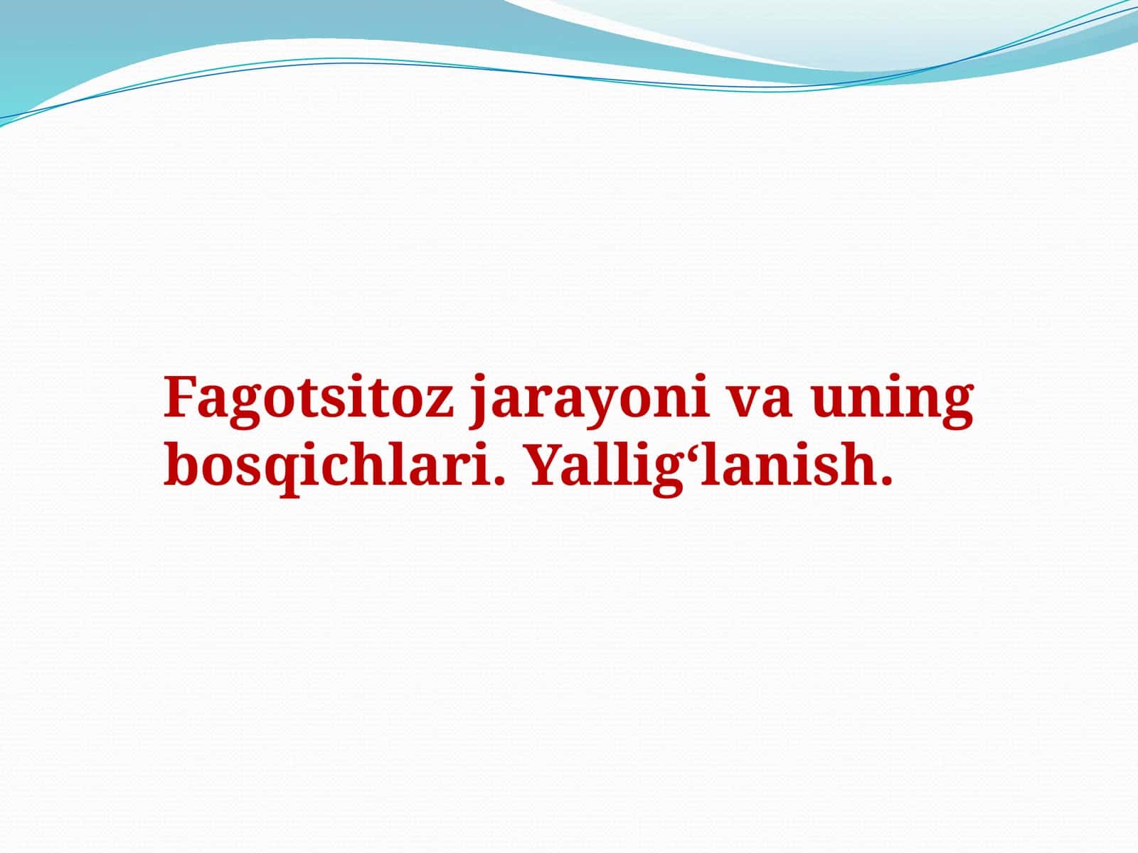 Fagotsitoz jarayoni va uning bosqichlari. Yalligʻlanish 1
