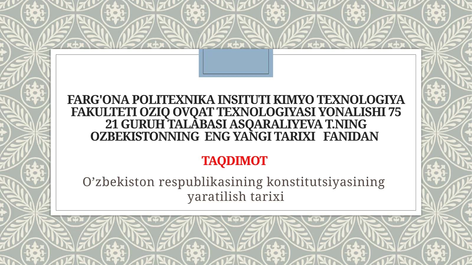 O’zbekiston Respublikasiningkonstitutsiyasiningyaratilishtarixi 1