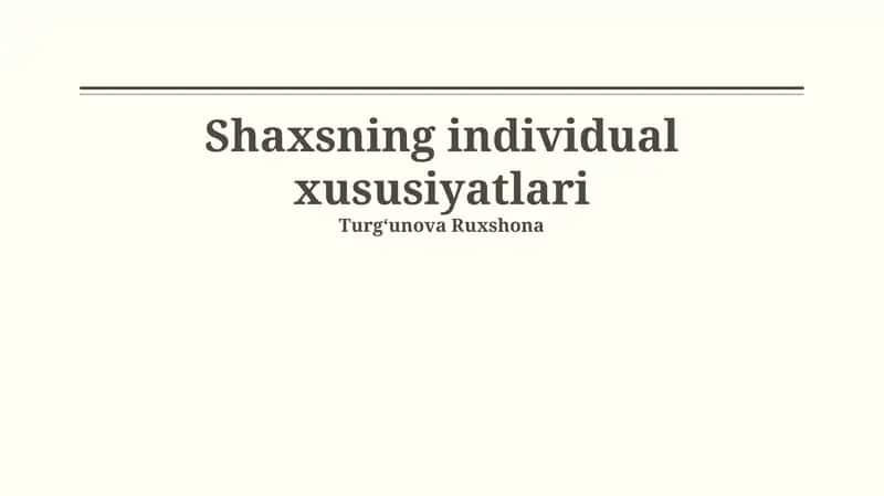 Shaxsning individual xususiyatlari 1