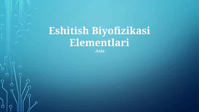Eshitish Biyofizikasi Elementlari 1
