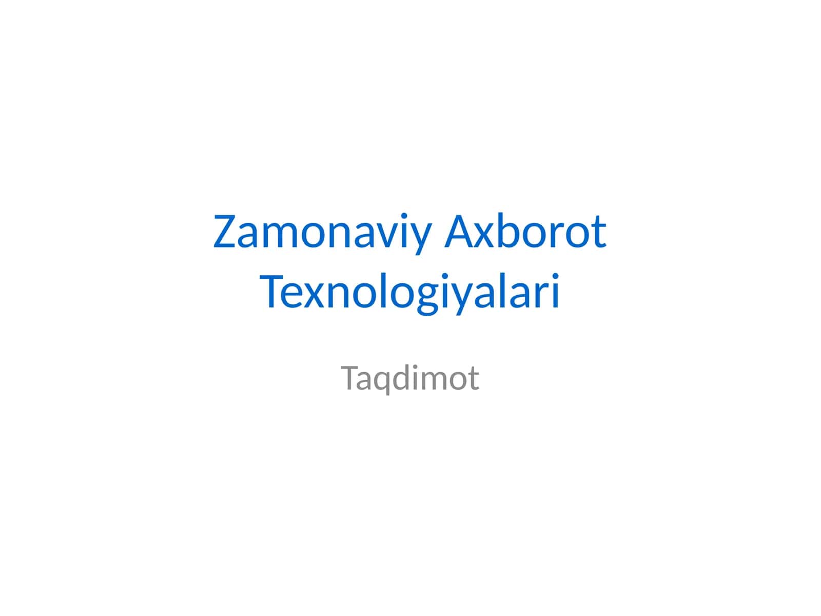 Zamonaviy Axborot Texnologiyalari 1