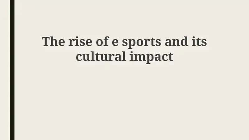 Esports: From Niche Hobby to Global Phenomenon 1