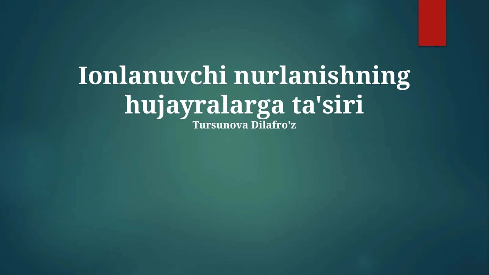 Ionlanuvchi nurlanishning hujayralarga ta'siri 1