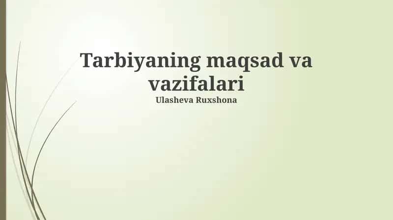 Tarbiyaning maqsad va vazifalari 1