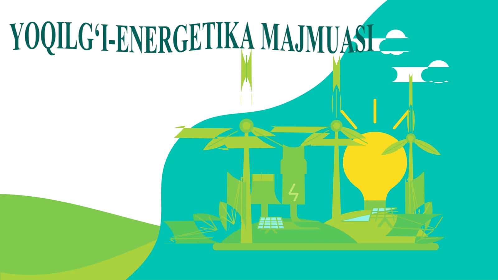 YOQILG‘I-ENERGETIKA MAJMUASI 1