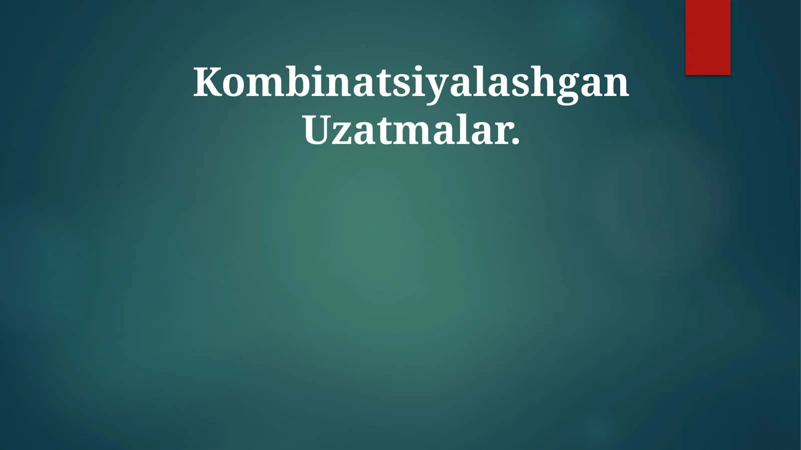 Kombinatsiyalashgan Uzatmalar 1