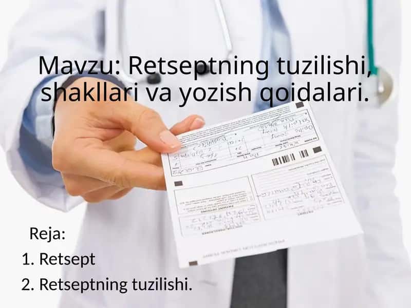 Retseptning tuzilishi, shakllari va yozish qoidalari. 1