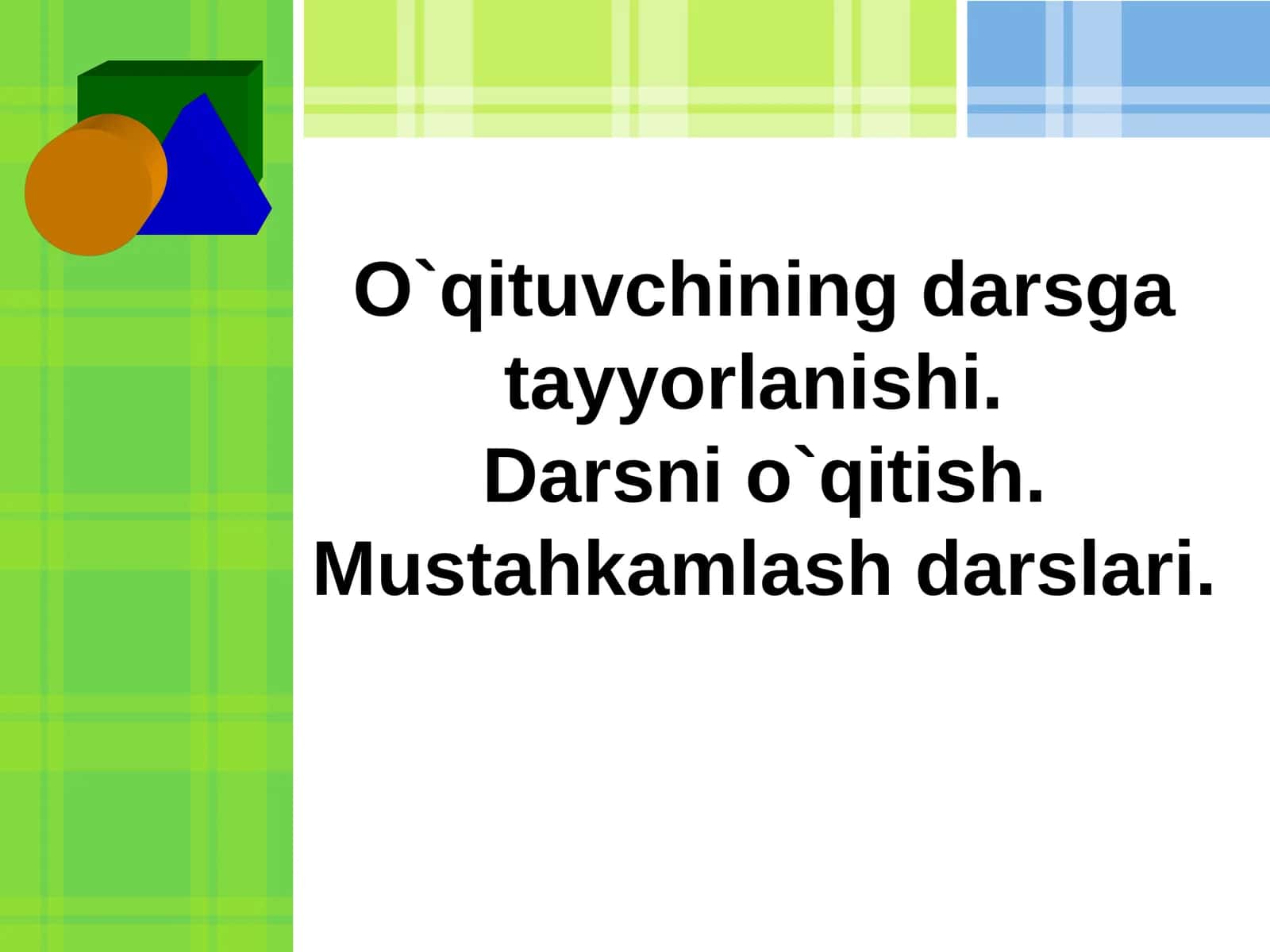 O`qituvchining darsga tayyorlanishi 1
