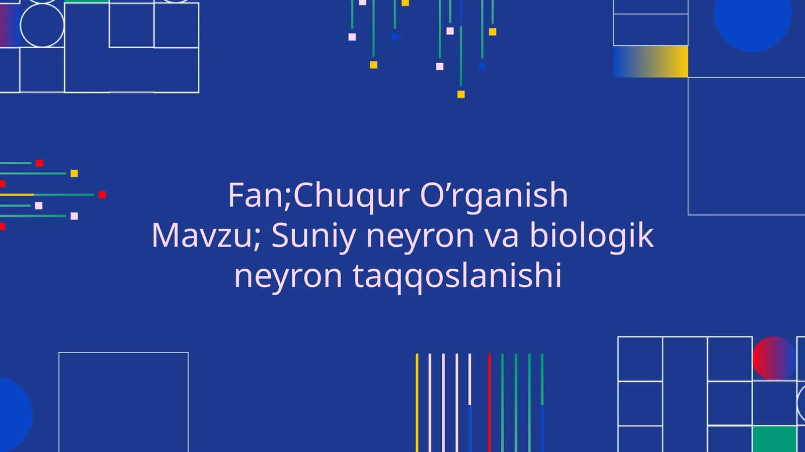 Suniy neyron va biologik neyron taqqoslanishi 1
