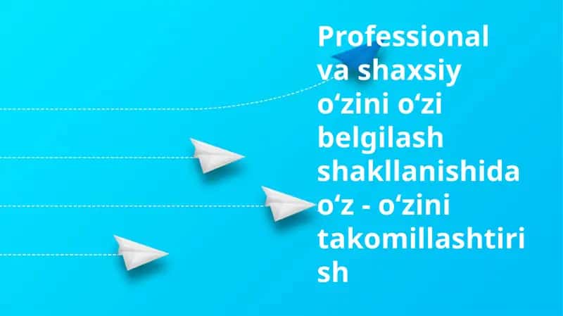 Professional va shaxsiy oʻzini oʻzi belgilash shakllanishi 1