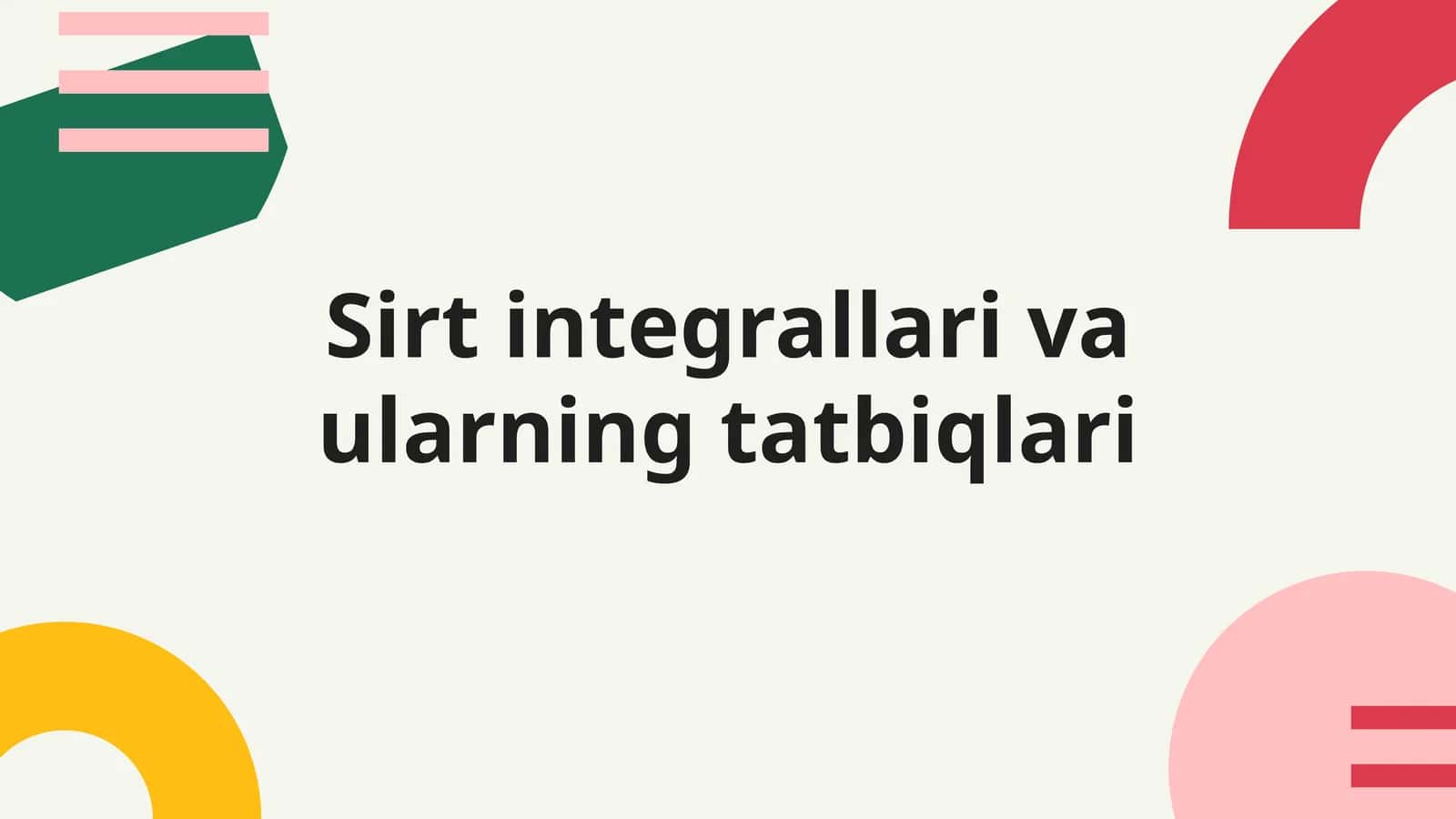Sirt integrallari va ularning tatbiqlari 1