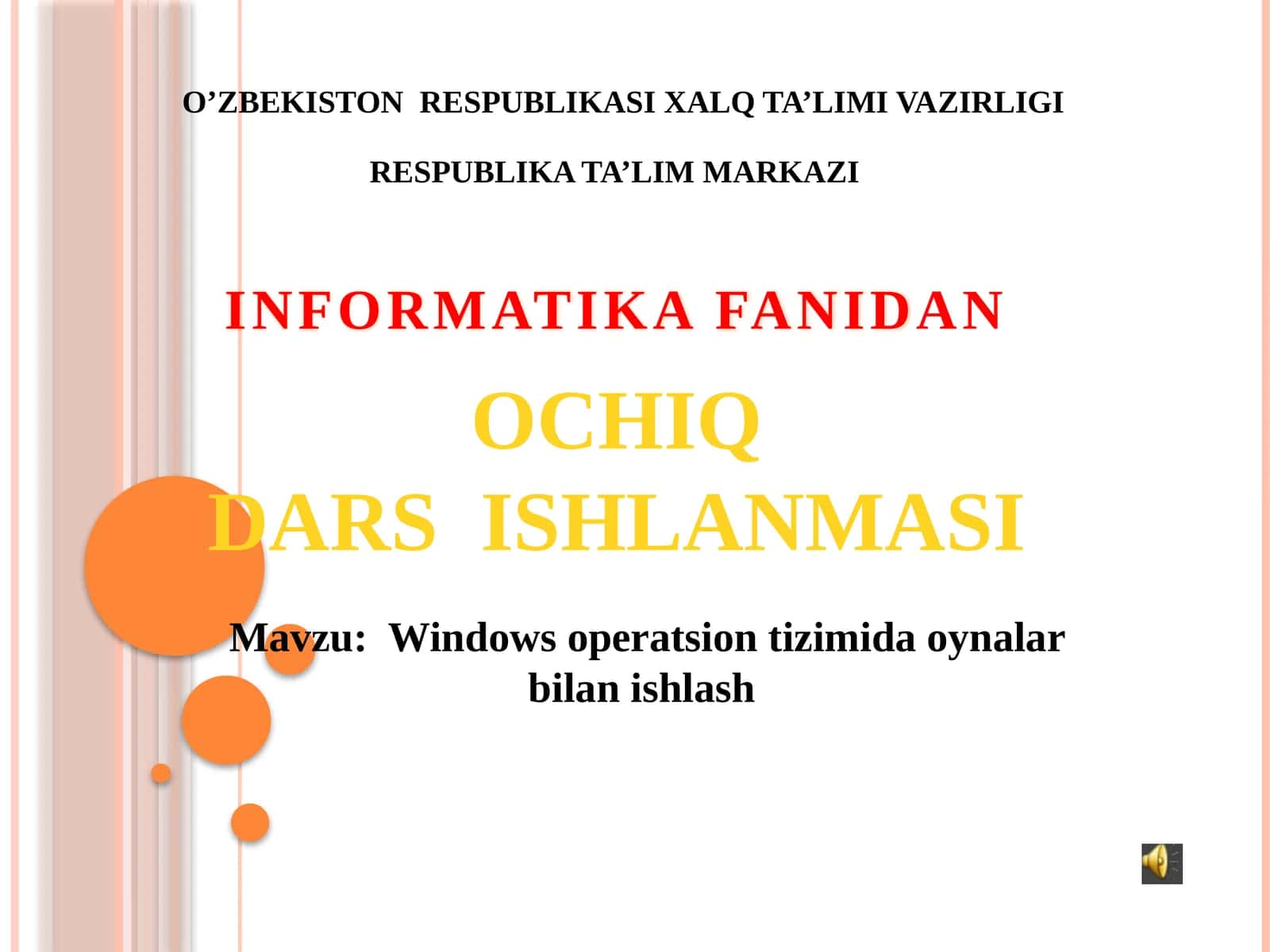 Windows operatsion tizimida oynalar bilan ishlash 1