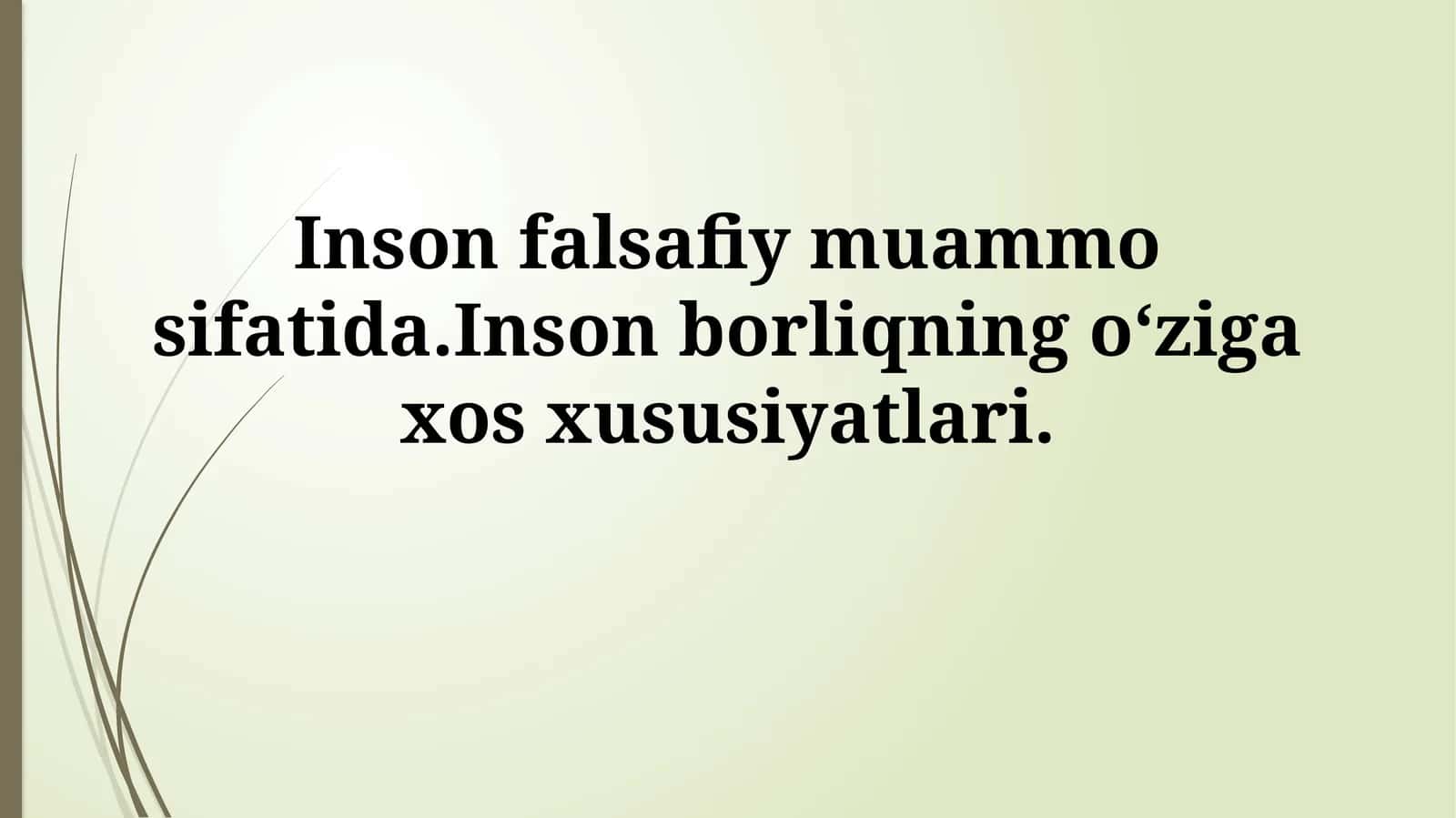 Inson falsafiy muammo sifatida 1