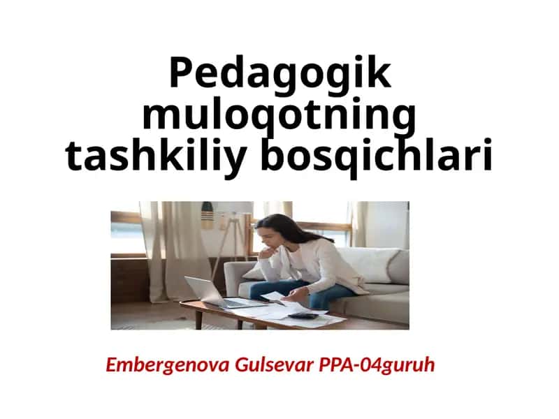 Pedagogik muloqotning tashkiliy bosqichlari 1