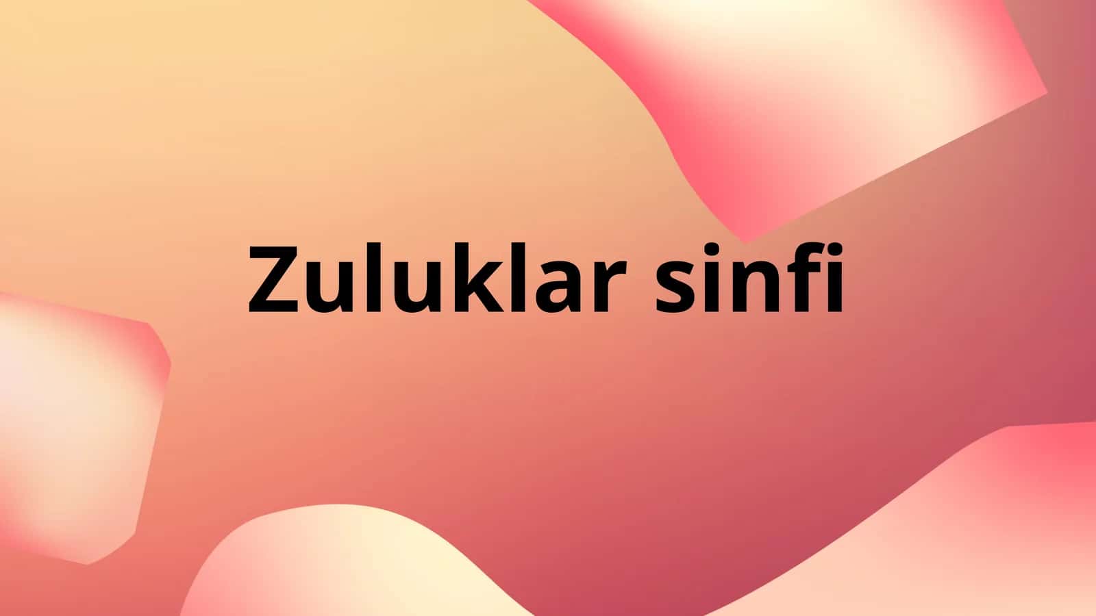 Zuluklar sinfi 1