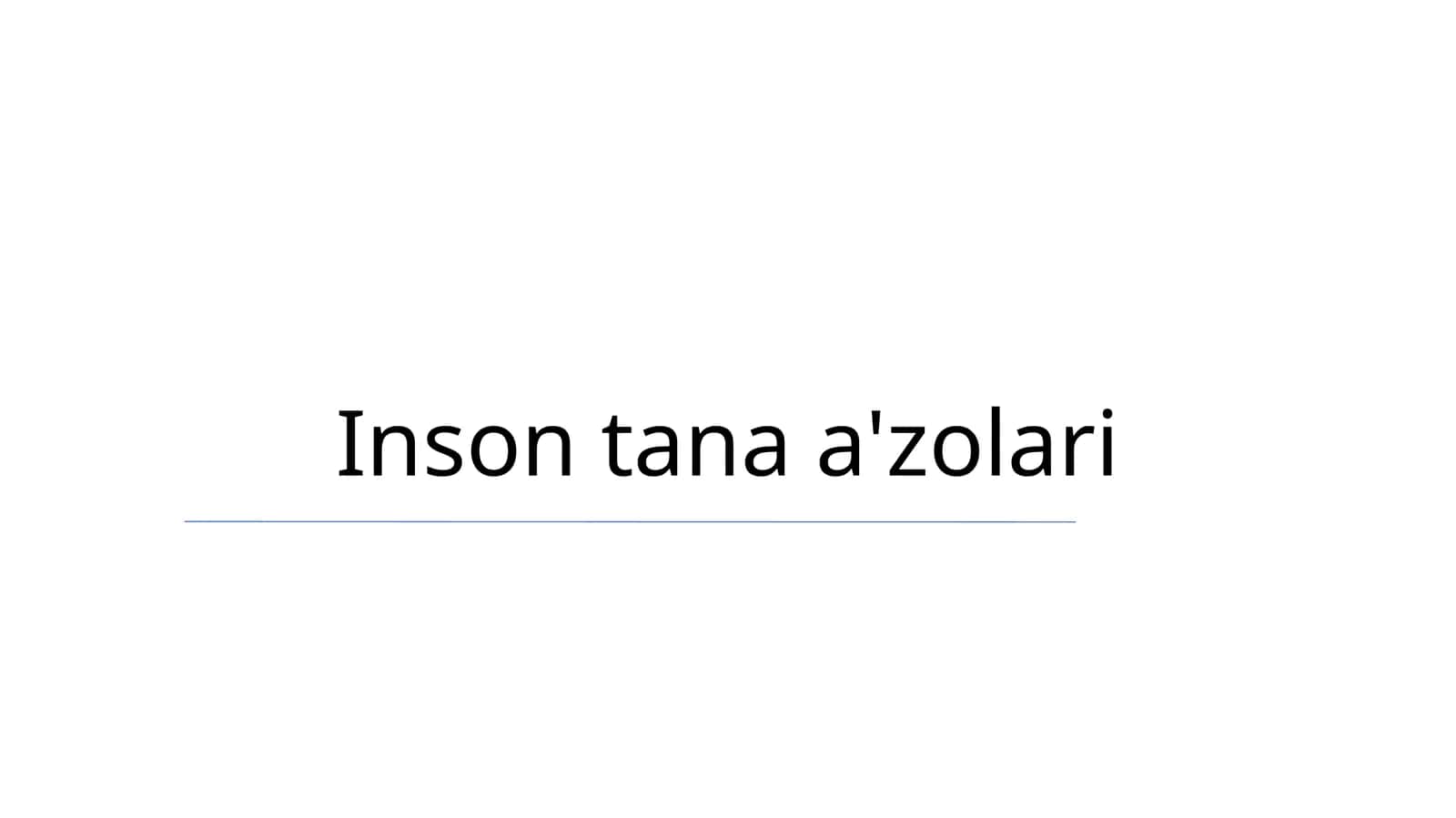 Inson tana a'zolari 1