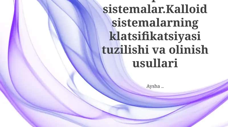Kolloid Sistemalar: Tasnifi va Tuzuilishi 1