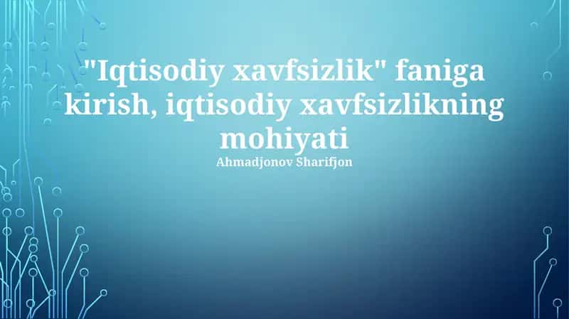Iqtisodiy Xavfsizlikning Mohiyati 1
