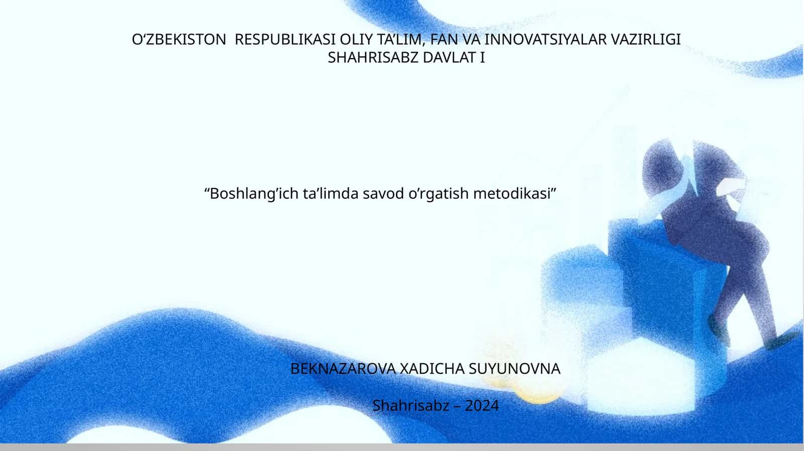 Boshlang’ich ta’limda savod o’rgatish metodikasi 1