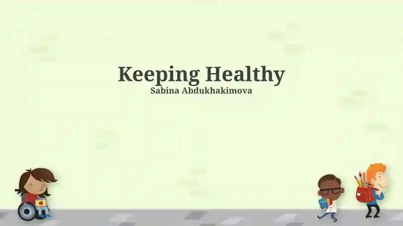 Keeping Healthy