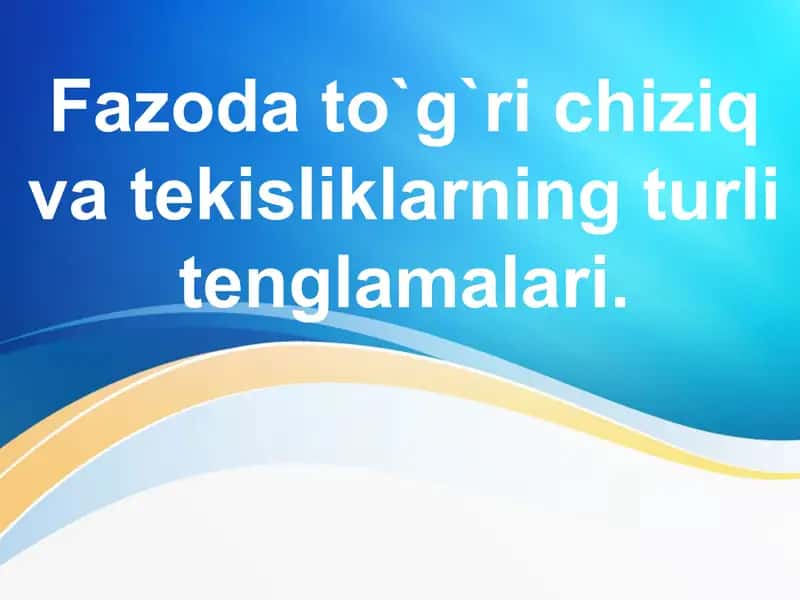 Tekislik va uning tenglamalari 1