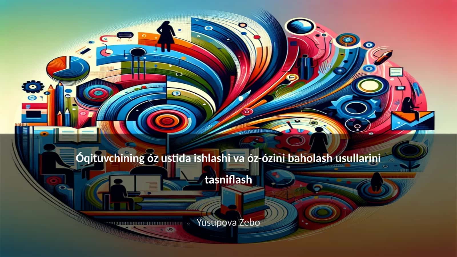 O'z ustida ishlovchi o'qituvchi 1