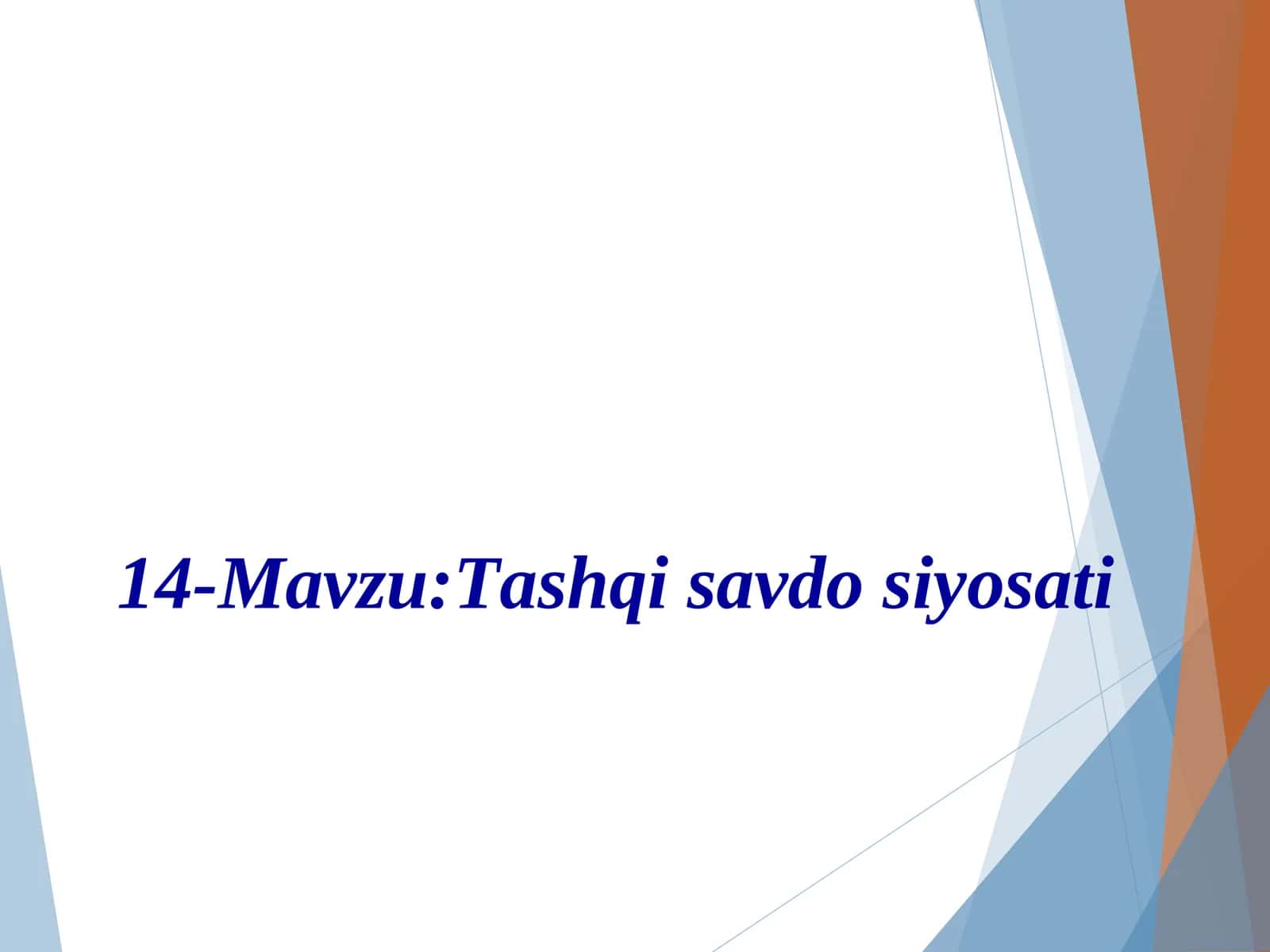 Tashqi savdo siyosati 1
