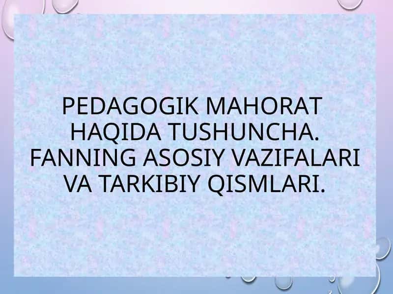 Pеdаgоgik mаhоrаt haqidatu shuncha 1