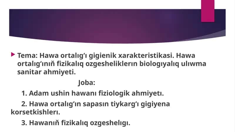 Hawa ortalıgʻı gigienik xarakteristikasi 1