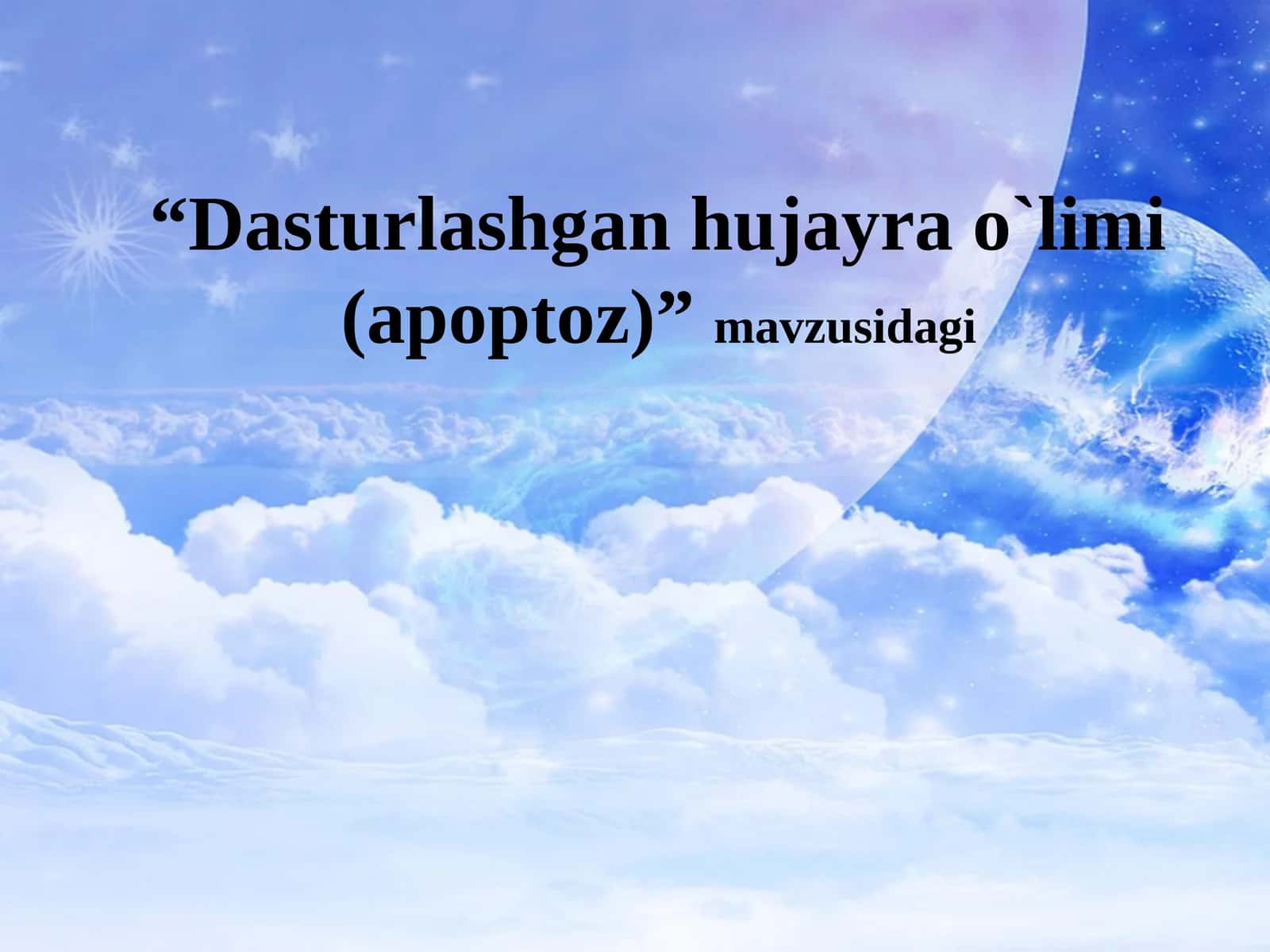 DASTURLASHGAN HUJAYRA O’LIMI (APOPTOZ) 1