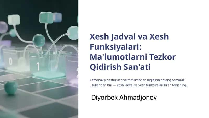 Xesh Jadval va Xesh Funksiyalari: Ma'lumotlarni Tezkor Qidirish San'ati 1