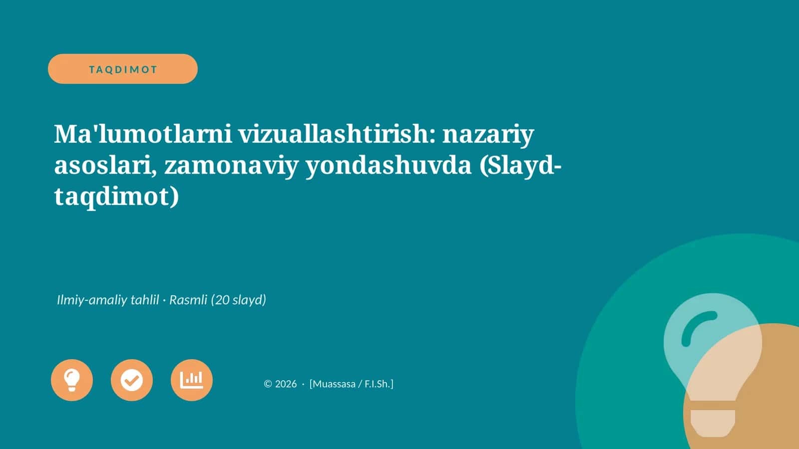 Vizuallashtirish: nazariy asoslari, zamonaviy yondashuvda (Slayd-taqdimot) 1