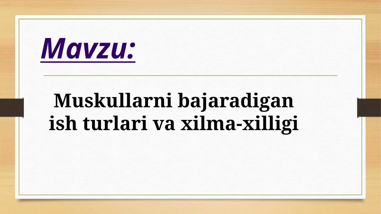 Muskullarni bajaradigan ish turlari va xilma-xilligi 1