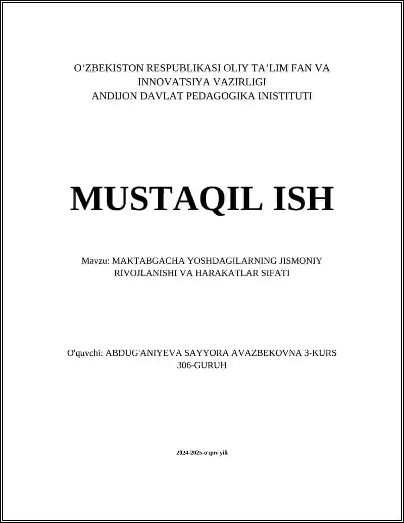 MAKTABGACHA YOSHDAGILARNING JISMONIY RIVOJLANISHI VA HARAKATLAR SIFATI