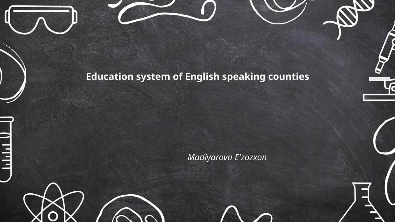 Education system of English speaking counties 1